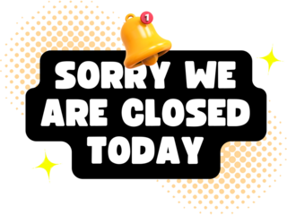 Cartoon 3D Style Sorry We Are Closed Today Sign Illustration