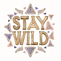 Golden 3D text 'STAY WILD' surrounded by abstract, bohemian-style triangular and rounded shapes in a decorative, circular arrangement on a white background.