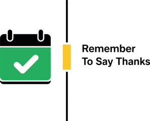 Remember to say thanks calendar reminder gratitude appreciation world thank you day concept