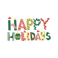 Festive Happy Holidays Greeting with Colorful Letters.