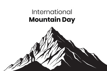 International mountain day illustration with climber silhouette on mountain peak in black and white