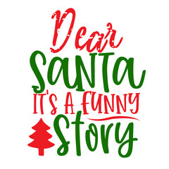Santa's Funny Story Design, Festive Graphic, Whimsical Holiday Vibe