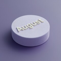 Pale text, "August," on a textured, cylindrical platform centered against a uniform purple backdrop