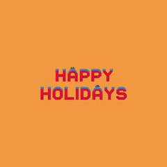 Vibrant happy holidays greeting text on bright background