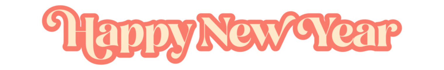 happy New year wide horizontal text sticker design isolated on white transparent background. Vintage New year day motto sticker, tag, retro label, banner, ribbon, label png with quote. New year text