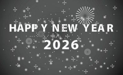 Elegant monochrome greeting design with fireworks and sparkling elements celebrating the arrival of Happy New Year 2026