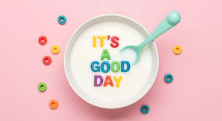 Colorful Cereal Spelling "It's a Good Day" in Milk Bowl