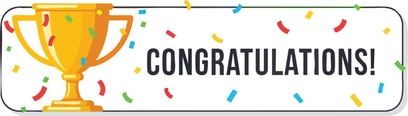 Congratulations Banner with Gold Trophy and Colorful Confetti for Success