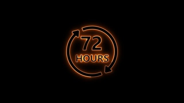 Orange neon 72 hours circular arrow sign on black background seventy two hours round the clock