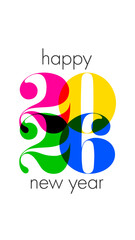 Obraz premium Happy New Year 2026 Colorful Classic Typography Illustration on White Background - Vertical