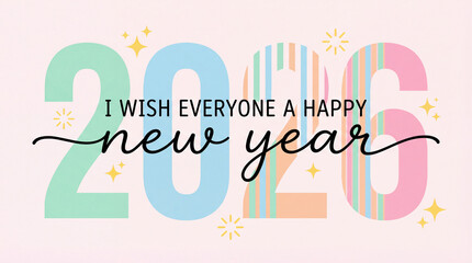2026 happy new year greeting clipart banner. Colorful 2026 text with greeting and wishes clip art in calligraphy, typography for new year calendar flyers and poster card template vector illustration.