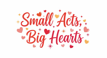 Obraz premium Big hearts are at the center of this design, perfect for expressing heartfelt sentiments, sharing loving kindness, and promoting small acts of kindness. 