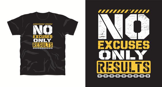 No excuses only results motivation vector t shirt design