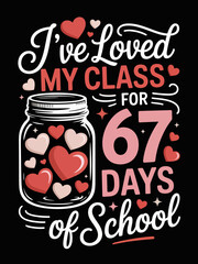 Typography displaying a loving message about school. Hearts fill a jar representing affection for the class.