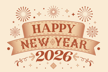 Vintage Happy New Year 2026 Typography with Ribbon Banner, Snowflakes, and Fireworks
