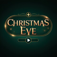 A golden, glowing Christmas Eve sign against a teal background, including star elements