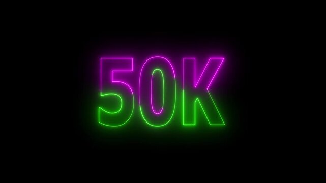 50k celebration neon text animation. 50K Neon Text Effect. 50k followers Celebration text animation on black background.