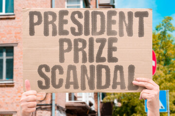"President Prize Scandal" Leaders awarded amid allegations. PRESIDENT. PRIZE. SCANDAL. LEADERS. ALLEGATIONS.