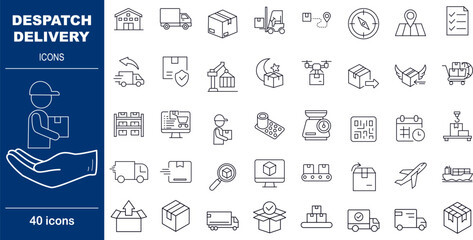 40 Line Style Despatch and Delivery Icons Logistics, Warehousing, Tracking and E commerce Fulfillment