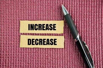 Two words Increase and Decrease. an increase if the second total is greater than the first and we have a decrease if the second total is lower than the first.