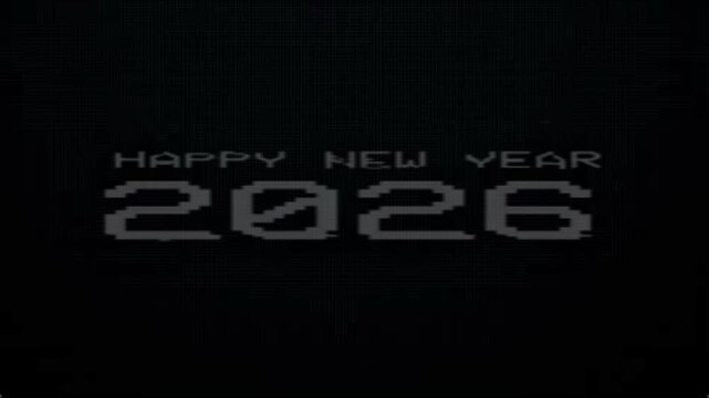 A vibrant pixelated graphic celebrating the arrival of the new year 2026, featuring a festive digital typography message against a dark, minimalist background