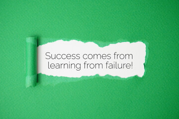 Success comes from learning from failure!