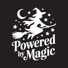 Powered by Magic Witch Silhouette – Halloween T-Shirt Design