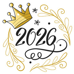 Golden crown typography celebrating the year 2026