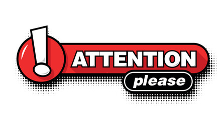 Attention please. Warning, sign important notice. Vector on transparent background