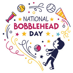 NATIONAL BOBBLEHEAD DAY vector illustration 