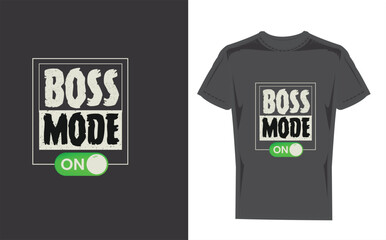 Tshirt with boss mode text and graphic hanging on a wooden wall