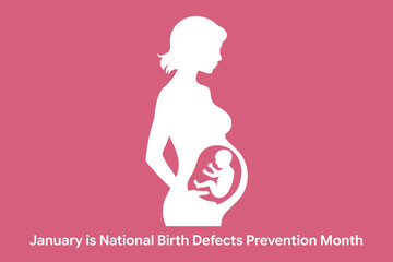 January is National Birth Defects Prevention Month, Featuring Pregnant Woman Silhouette with Fetus for Awareness Campaign