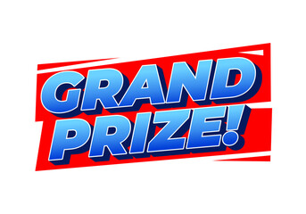 A vibrant graphic design featuring the text Grand Prize! in bold, blue letters on red background, emphasizing excitement and reward.