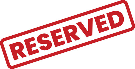 Red Reserved Stamp on White Background: A Clear, Bold Graphic for Business, Legal, and Event Related Projects, Ideal for Notices and Design Elements.