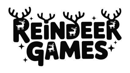 Reindeer Games Celebration: A festive black and white graphic celebrating Reindeer Games, filled with Christmas spirit and reindeer imagery. © FARHANA