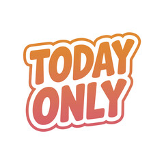 Today only sale announcement graphic with gradient and outline