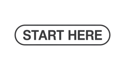 Start here simple black text box guiding initial steps
