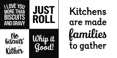 Kitchen themed humorous typography quotes in bold black and white lettering set