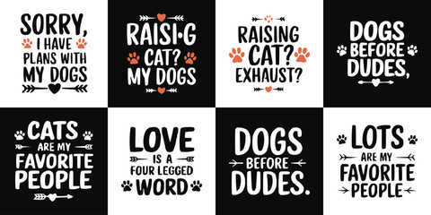 Pet themed typography quotes with dog and cat sayings paw icons heart elements and bold black white design
