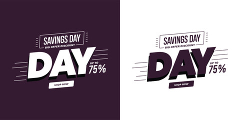 Savings day discount promotion banner with bold typography and dynamic sale layout in light and dark versions
