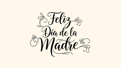 Elegant hand-lettering vector reading "Feliz D&iacute;a de la Madre" (Happy Mother's Day). Perfect for greeting cards, banners, and Spanish-language commercial promotions.