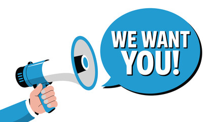 Hand Holding Blue Megaphone with We Want You! in Speech Bubble Cartoon Illustration