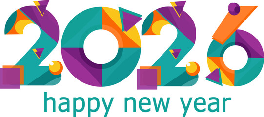Vibrant geometric 'Happy New Year 2026' design, a colorful and modern flat illustration celebrating the upcoming year with abstract shapes and festive typography