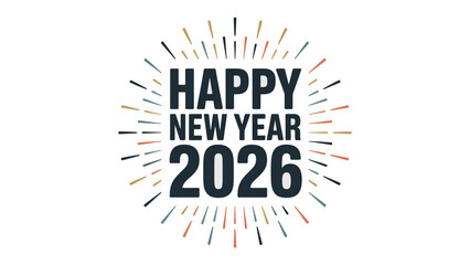 New Year's Greetings 2026: Festive text with bursts radiating outward, ready to spread cheer and anticipation for the upcoming year. 