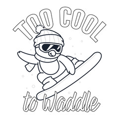 Penguin Snowboarding Coloring Page Quote