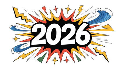 Naklejka premium Bold 2026 Typography in Burst Design: Dynamic and expressive typography presents the year 2026 amidst a vibrant burst design, capturing attention with a modern, artistic flair.