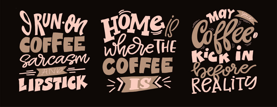 Funny hand drawn doodle lettering quote about coffee . Lettering for t-shirt design, mug print, bag print, clothes fashion. 100% hand drawn vector image.