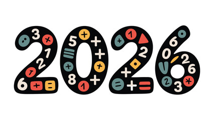 2026: Year of Numeracy: A colorful, playful representation of the year 2026, infused with numbers and mathematical symbols, symbolizing the essence of numeracy and education.