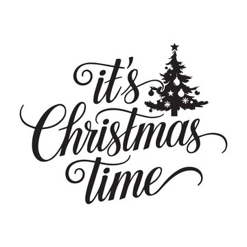 Hand-Lettered It's Christmas Time Script with Decorated Fir Tree Silhouette Artwork.