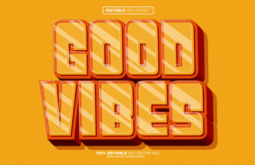 Good Vibes 3D editable text effect